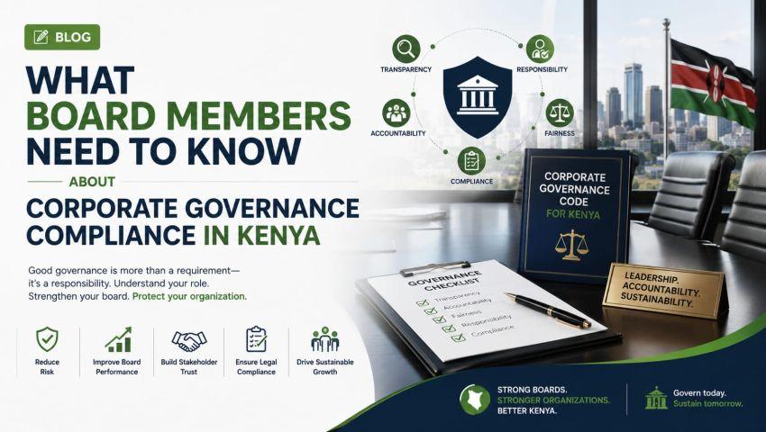 What Board Members Need to Know About Corporate Governance Compliance in Kenya